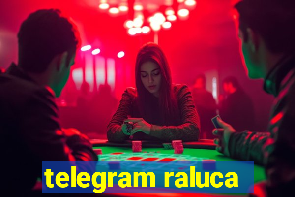 telegram raluca